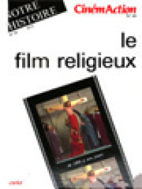 Le Film Religieux: De 1898 à Nos Jours