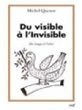 Du Visible à L'invisible: Des Images à L'icône