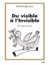 Du Visible à L'invisible: Des Images à L'icône