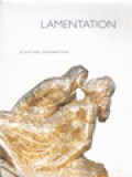 Lamentation: Sculptures Of Redemption