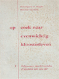 Image of Op Zoek Naar Evenwichtig Kloosterleven I: Erfgenamen Van Het Verleden Of Apostelen Van Onze Tijd