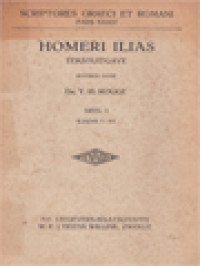 Homeri Ilias - Tekstuitgave: Deel I: Iliadis I-VI