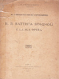 Il B. Battista Spagnoli E La Sua Opera: Nel IV Centenario Dalla Morte Del B. Battista Mantovano