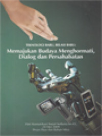 Teknologi Baru, Relasi Baru: Memajukan Budaya Menghormati, Dialog Dan Persahabatan - Hari Komunikasi Sosial Sedunia Ke-43, 24 Mei 2009 Pesan Paus Dan Bahan Misa