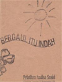 Bergaul Itu Indah - Pelatihan Analisa Sosial: Ngadireso, Tumpang 25-29 Nopember 1998