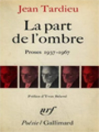 Image of La Part De L'ombre; Suivi De La Première Personne Du Singulier Et De Retour Sans Fin