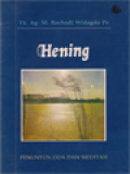 Hening: Penuntun Doa Dan Meditasi