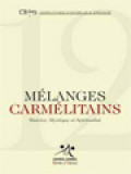 Mélanges Carmélitains: Histoire, Mystique Et Spiritualité