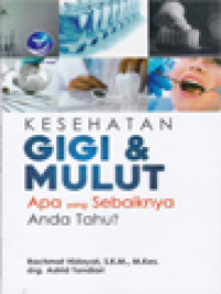 Image of Kesehatan Gigi & Mulut: Apa Yang Sebaiknya Anda Tahu?