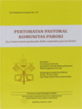 Pertobatan Pastoral Komunitas Paroki (La Conversione Pastorale Della Comunita Parrocchiole) Instruksi Pertobatan Pastoral Komunitas Paroki Dalam Pelayanan Misi Evangelisasi Gereja