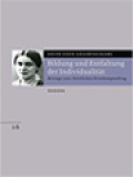 Bildung Und Entfaltung Der Individualität - Beiträge Zum Christlichen Erziehungsauftrag