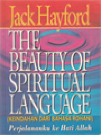 Image of Keindahan Dari Bahasa Rohani - Perjalananku Ke Hati Allah