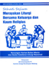 Image of Sehati Sejiwa Merayakan Liturgi Bersama Keluarga Dan Kaum Religius - Renungan Harian Bulan Maria Dan Bulan Katekese Liturgi Nasional