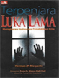 Image of Terpenjara Luka Lama - Menghalau Galaunya Pendidikan Kita