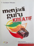 Menjadi Guru Kreatif