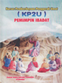 Kursus Pemberdayaan Penggerak Umat (KP2U) Pemimpin Ibadat