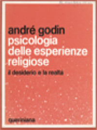 Psicologia Delle Esperienze Religiose: Il Desiderio E La Realta