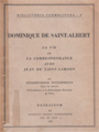 Image of Dominique De Saint-Albert Sa Vie Et Sa Correspondance Avec Jean De Saint-Samson