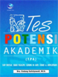 Tes Potensi Akademik (TPA): Siap Materi, Ubah Persepsi, Senang Di Hati, Fokus & Konsentrasi