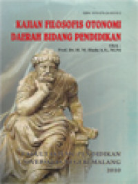 Kajian Filosofis Otonomi Daerah Bidang Pendidikan