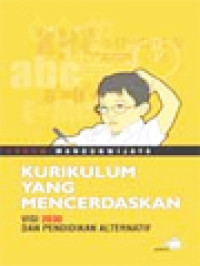 Kurikulum Yang Mencerdaskan: Visi 2030 Dan Pendidikan Alternatif