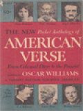 The New Pocket Anthology Of American Verse: From Colonial Days To The Present