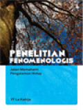 Penelitian Fenomenologis: Jalan Memahami Pengalaman Hidup