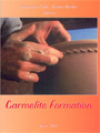 Carmelite Formation: Proceedings Of The International Programme For Carmelite Formators, Fatima - Portugal 9-27 January 2001 / Alexander Vella, Günter Benker (Edited)