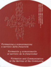 Image of Formazione E Comunicazione A Servizio Della Fraternità; Formación Y Comunicación Al Servicio De La Fraternidad;
Formation And Communication At The Service Of The Community.