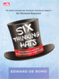 Six Thinking Hats: Kelola Rapat Lebih Baik & Buat Keputusan Lebih Cepat