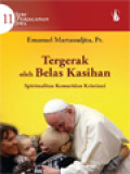 Tergerak Oleh Belas Kasihan: Spiritualitas Kemuridan Kristiani