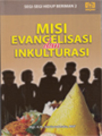 Misi Evangelisasi Dan Inkulturasi