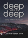 Deep Calls To Deep: Going Further In Prayer