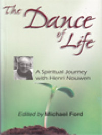 The Dance Of Life: A Spiritual Journey With Henri Nouwen