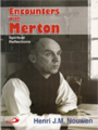 Encounters With Merton: Spiritual Reflections