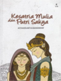 Kesatria Mulia Dan Putri Sakya