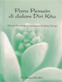 Para Pemain Di Dalam Diri Kita: Sebuah Pendekatan Transpersonal Dalam Terapi