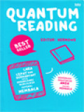 Quantum Reading: Cara Cepat Nan Bermanfaat Untuk Merangsang Munculnya Potensi Membaca