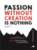 Passion Without Creation Is Nothing: Career Starter Pack For Students