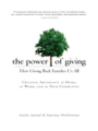 The Power Of Giving: How Giving Back Enriches Us All