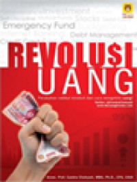 Image of Revolusi Uang: Perubahan Radikal Mindset Dan Cara Mengelola Uang!