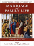 Scripture And The Mystery Of Marriage And Family / Scott Hahn, Regis J. Flaherty (Edited)