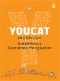 Youcat Indonesia: Katekismus Sakramen Penguatan