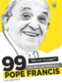 99 Cara Belajar Hidup Ala Pope Francis