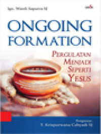 Ongoing Formation: Pergulatan Menjadi Seperti Yesus