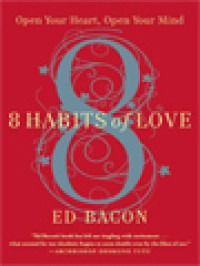Image of 8 Habits Of Love: Open Your Heart, Open Your Mind