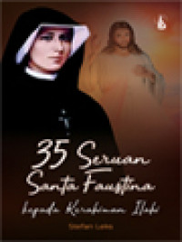 Image of 35 Seruan Santa Faustina: Kepada Kerahiman Ilahi