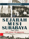 Sejarah Misi Surabaya 1962-2022: 100 Tahun CM Indonesia (II)