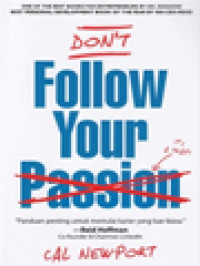 Don't Follow Your Passion