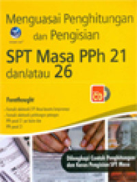 Image of Menguasai Penghitungan Dan Pengisian SPT Masa PPh 21 Dan/Atau 26